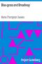 [Gutenberg 29391] • Blue-grass and Broadway